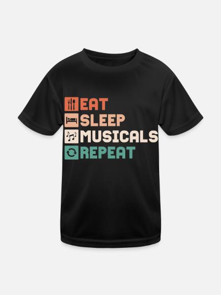 Eat Sleep Musicals Repeat Theater Singing - Kinder Funktions-T-Shirt - Schwarz