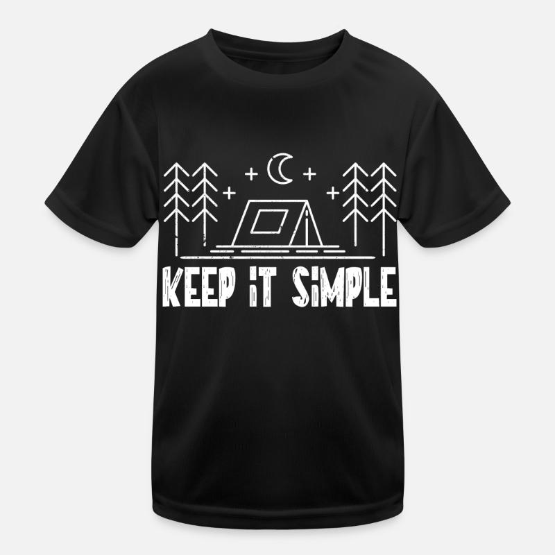 Keep It Simple – Terrain de camping Nature Vie Nature Nature T-shirt sport Enfant