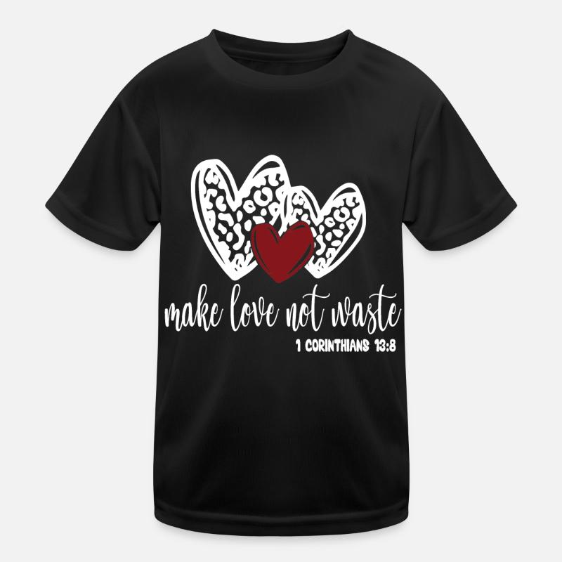 Make Love Not Waste T-shirt sport Enfant