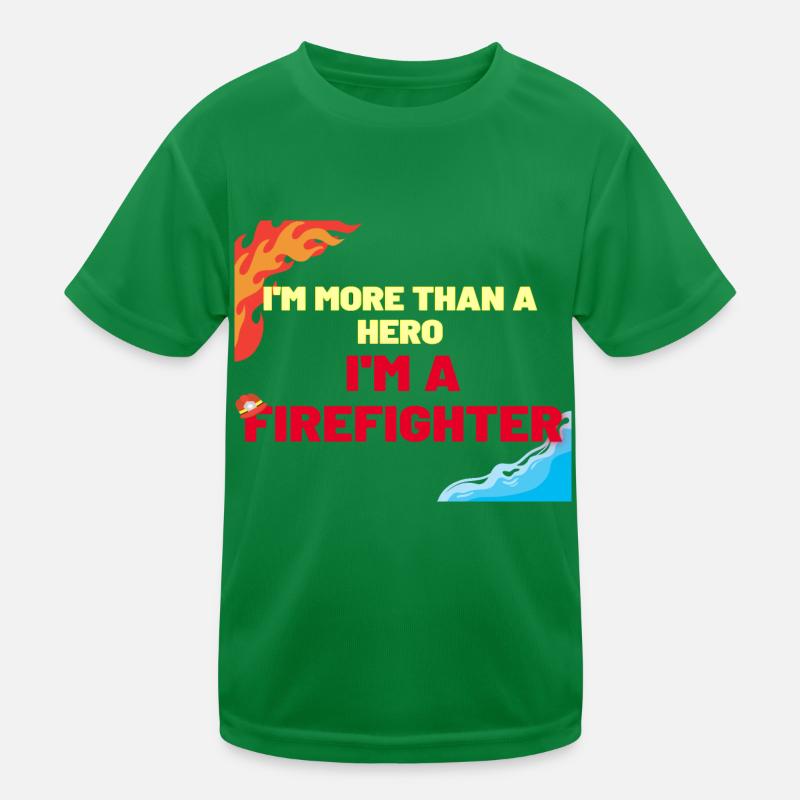 A FIREFIGHTER MORE THAN A HERO Kids Functional T-Shirt