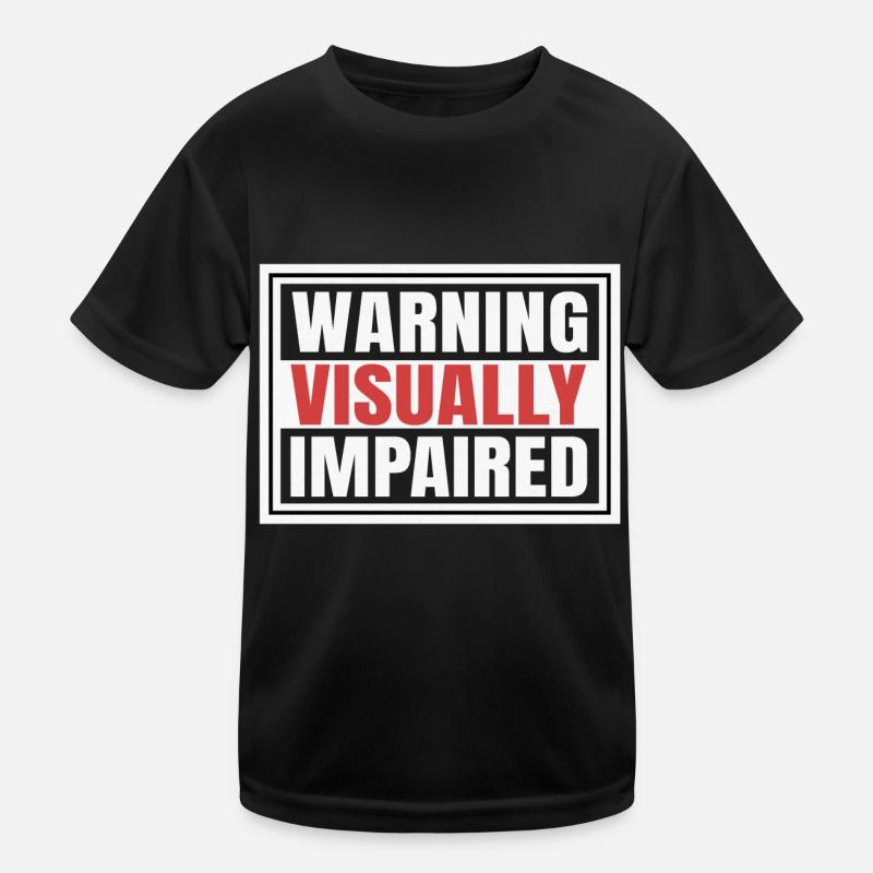 Avertissement pour déficience visuelle T-shirt sport Enfant