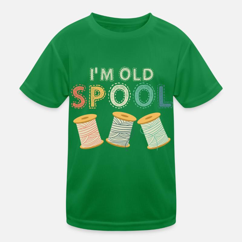 I'm Old Spool Sewing Maschine Crafting Kinder Funktions-T-Shirt