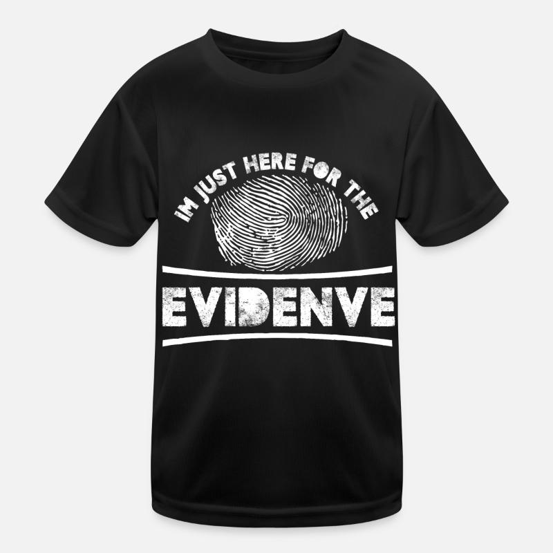 I'm just here for the evidence | Forensic Kids Functional T-Shirt