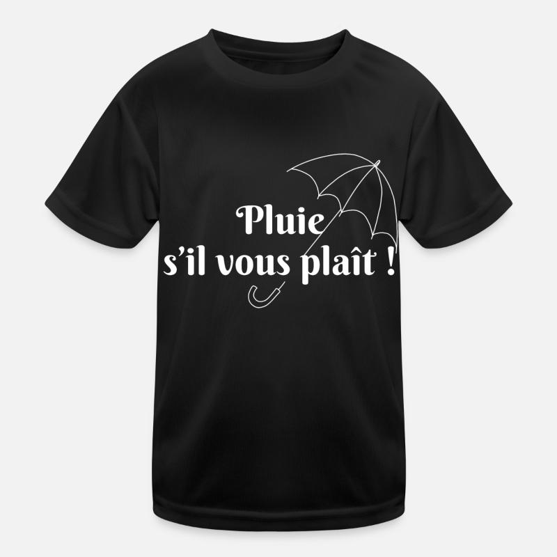 Pluie s’il vous plaît T-shirt sport Enfant