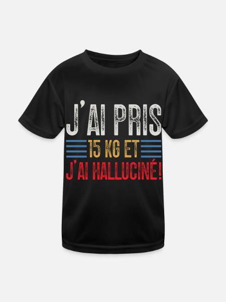 J'ai Pris 15 kg et J'ai halluciné! - T-shirt sport Enfant - noir - Devant
