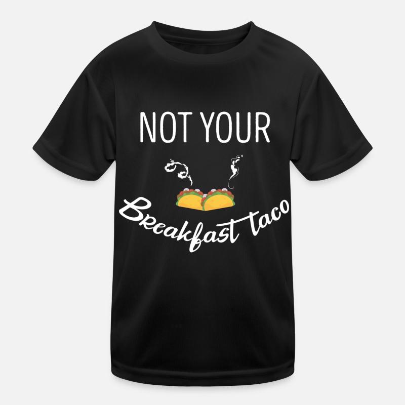 Not Your Breakfast Taco - Kids Functional T-Shirt - black