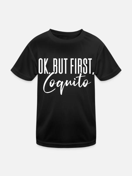 Ok But First Coquito Christmas Drink Puerto Rican - Kinder Funktions-T-Shirt - Schwarz - Vorne