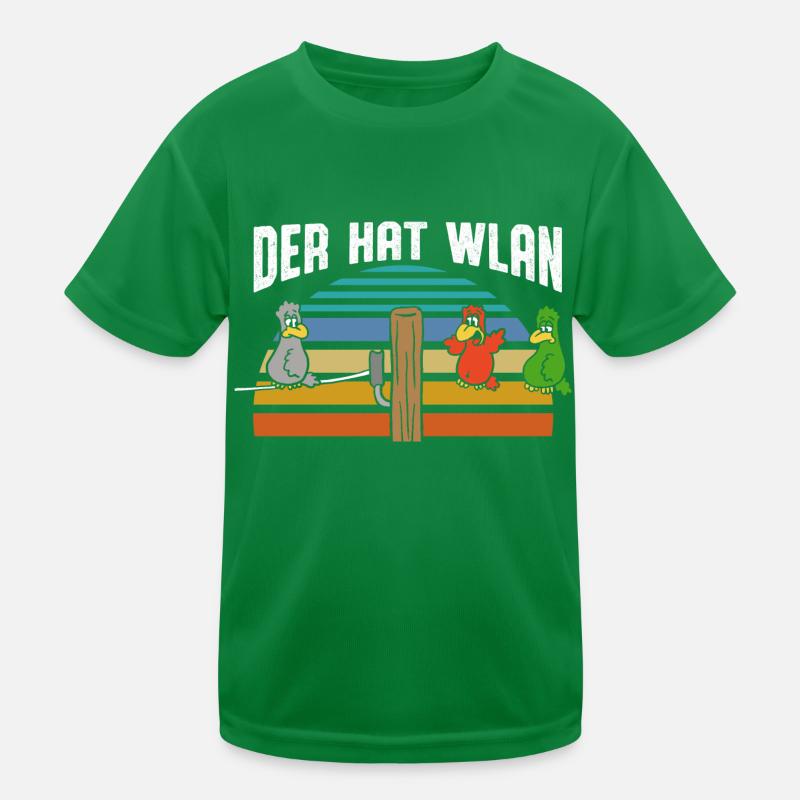 Der hat W Lan Kinder Funktions-T-Shirt