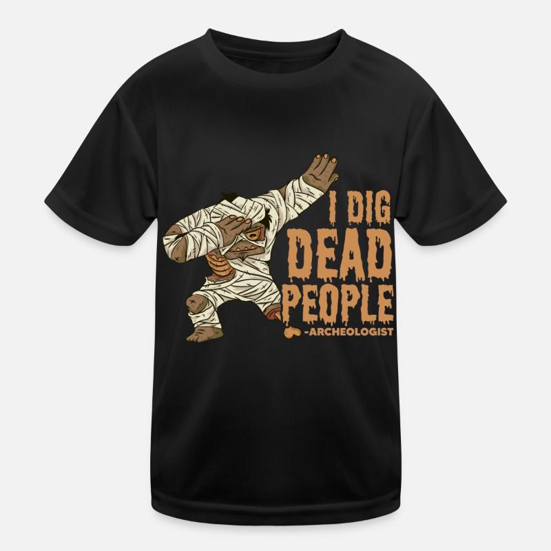 Je creuse des morts Archéologue T-shirt sport Enfant