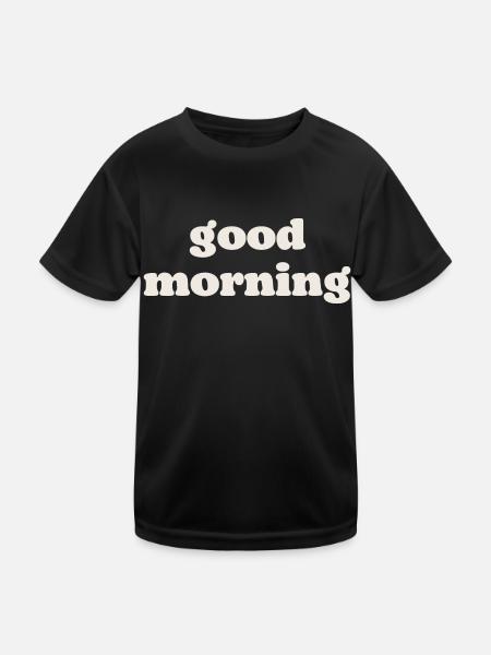 Guten Morgen - Kinder Funktions-T-Shirt - Schwarz - Vorne