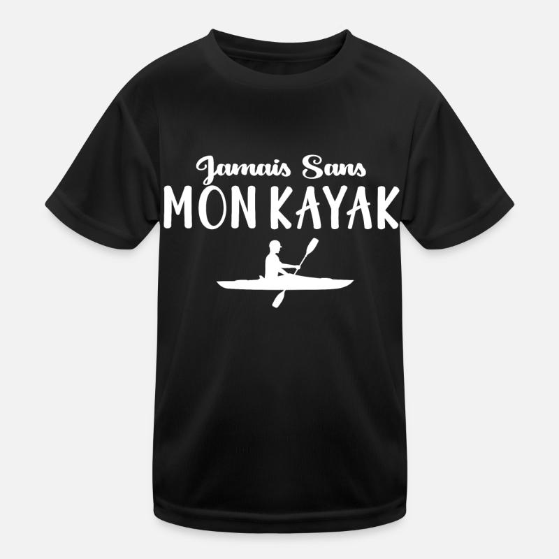 Jamais Sans mon KAYAK T-shirt sport Enfant