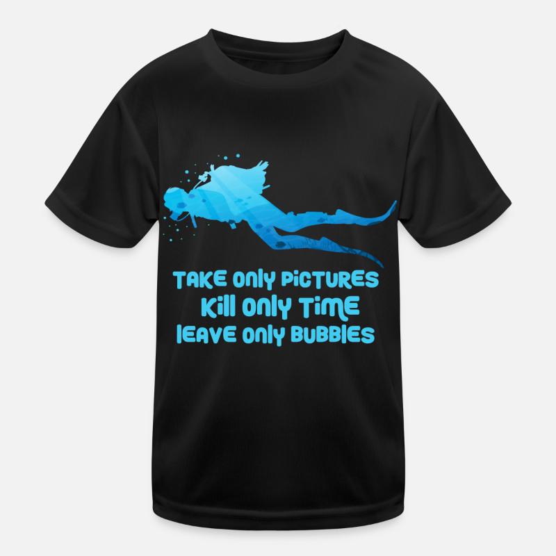 Take only pictures Kill only time Leave only Kinder Funktions-T-Shirt