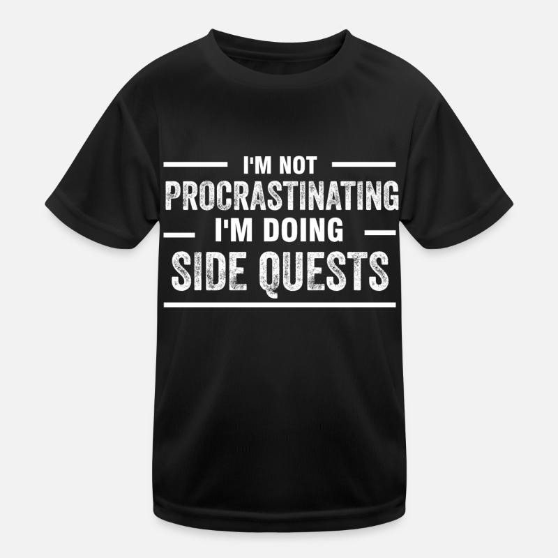 Ich verschleppe nicht... Ich mache Nebenquests Kinder Funktions-T-Shirt