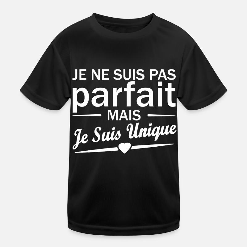 pas parfait mais unique / je suis unique T-shirt sport Enfant