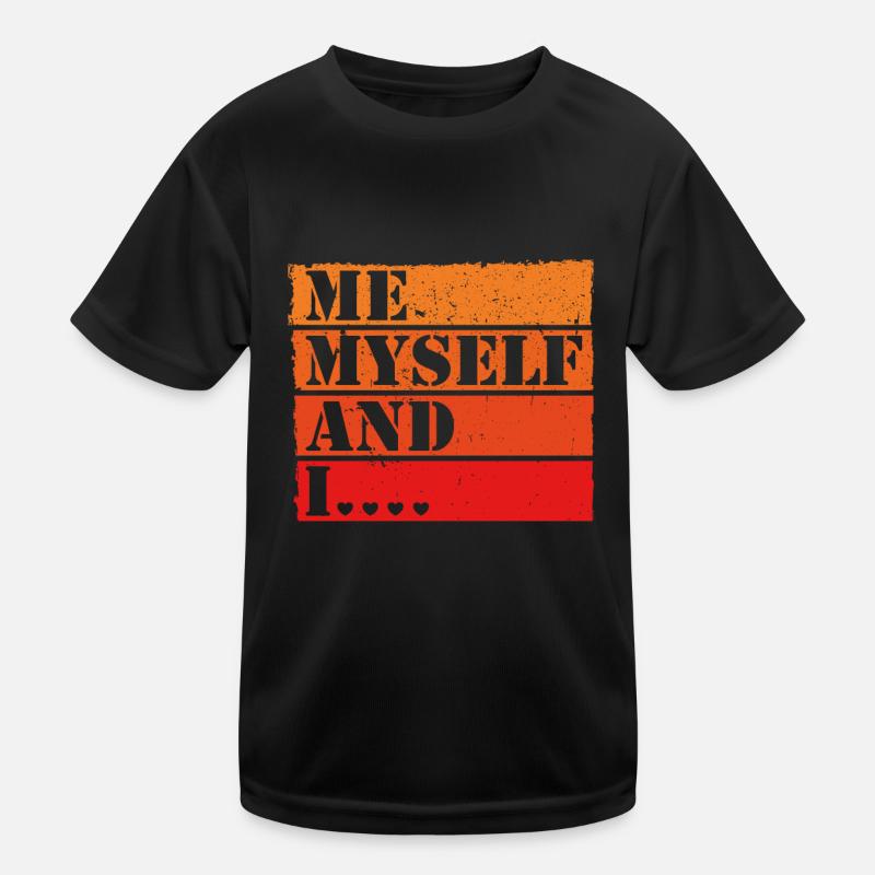 Me Myself and I Retro Spruch Statement Kinder Funktions-T-Shirt