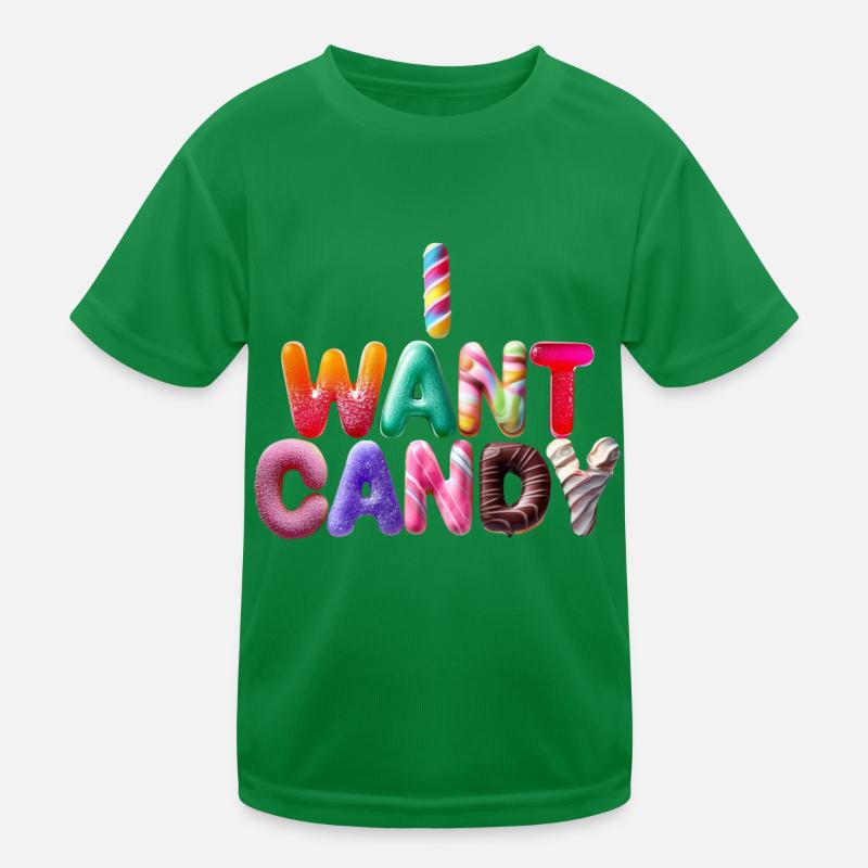 Ich will Süßigkeiten Kinder Funktions-T-Shirt