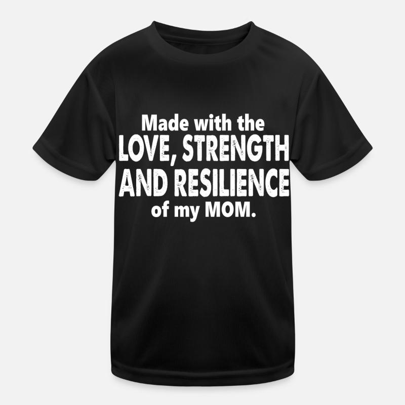 Fait avec amour, force et résilience de ma mère T-shirt sport Enfant
