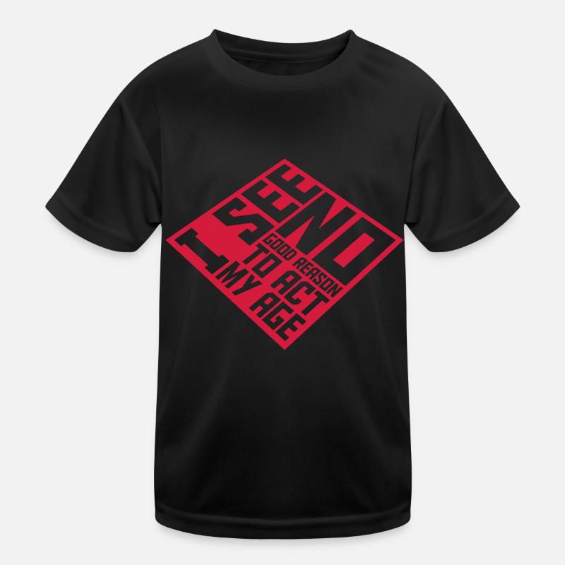 to act my age Kinder Funktions-T-Shirt