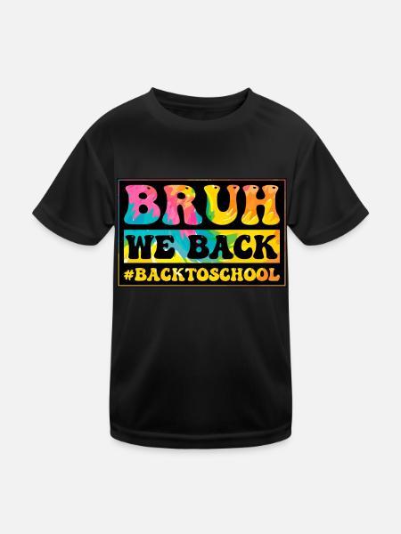 Groovy Bruh We Back - Zurück zur Schule Batik-Färbung - Kinder Funktions-T-Shirt - Schwarz - Vorne