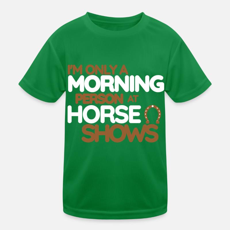 Ich bin nur ein Pferdemensch bei Pferdeshows Kinder Funktions-T-Shirt