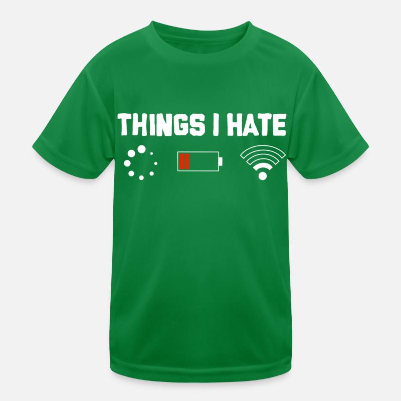 Things I Hate Wifi Batterie T-shirt sport Enfant