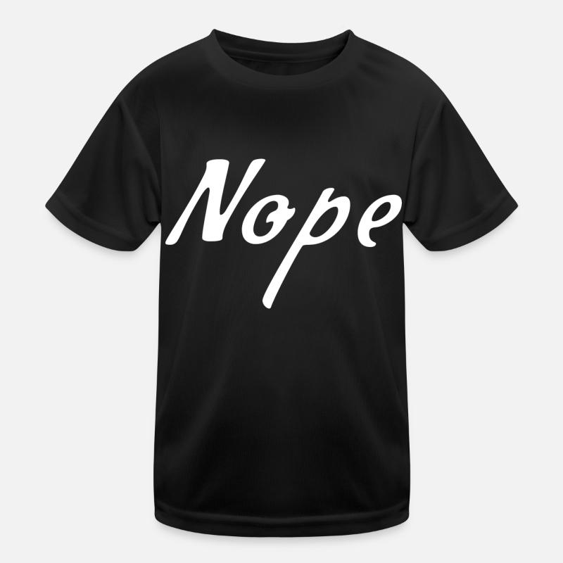 Nope Kinder Funktions-T-Shirt