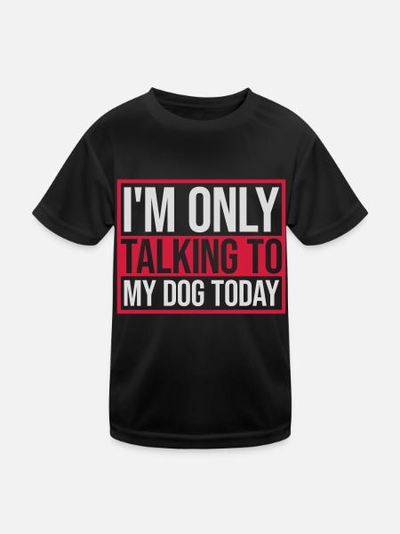only talking to dog - Kids Functional T-Shirt - black - Front
