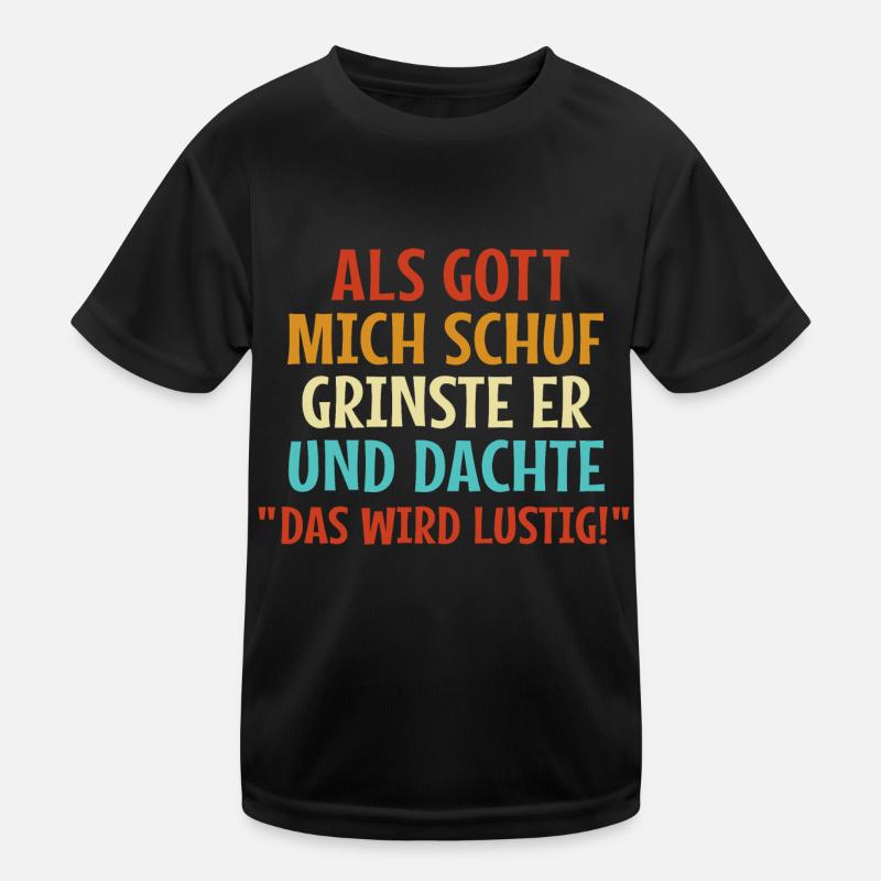 Gott grinste - Lustiger Spruch Fun Statement Kinder Funktions-T-Shirt