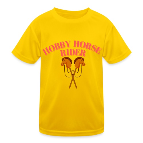 Hobby Horse Riding: Zeigen Sie Ihre Leidenschaft - Kinder Funktions-T-Shirt
