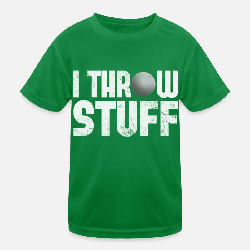 Funny I Throw Stuff - Ball Throwing Expert Track Kids Functional T-Shirt