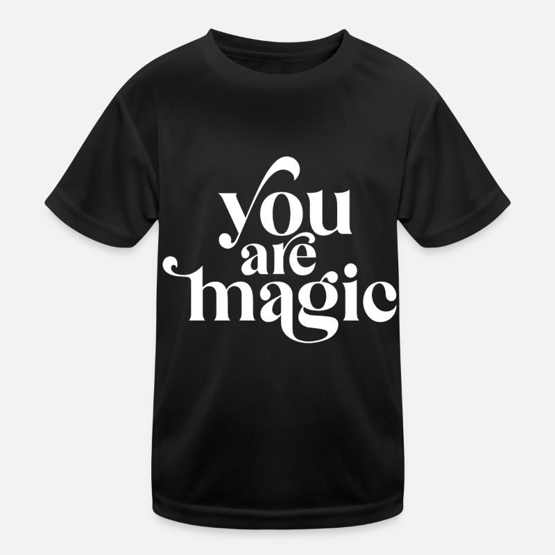 Du bist Magie Kinder Funktions-T-Shirt