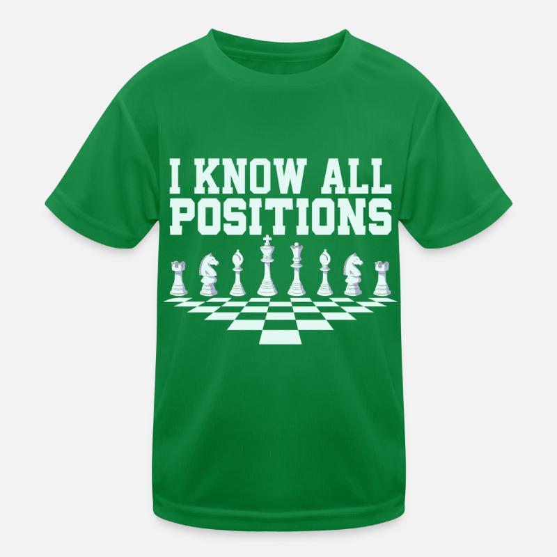I Know All Positions Chess Player Chess Board Kinder Funktions-T-Shirt