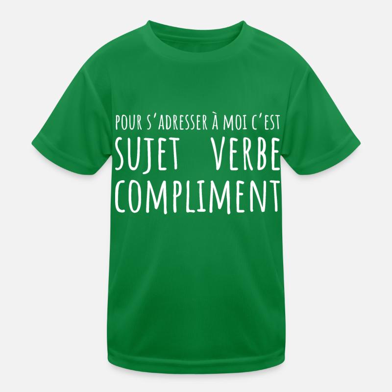Pour s'adresser à moi c'est sujet verbe compliment T-shirt sport Enfant