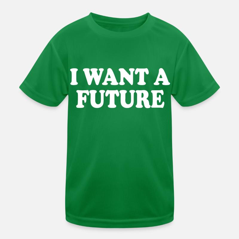 I want a future T-shirt sport Enfant