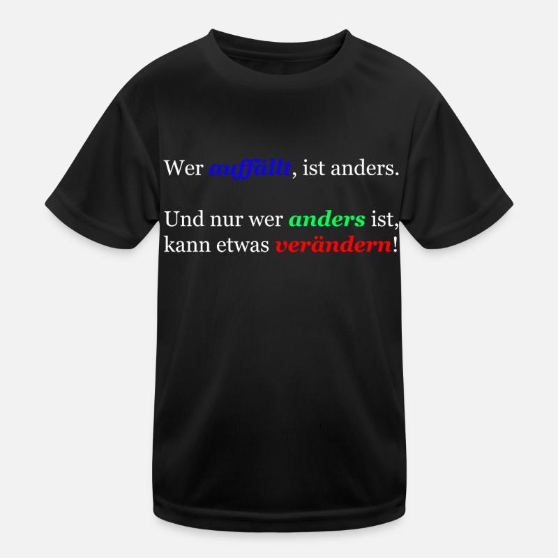 Wer auffällt ist anders! - Kinder Funktions-T-Shirt - Schwarz