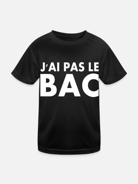 j'ai pas le bac - T-shirt sport Enfant - noir - Devant