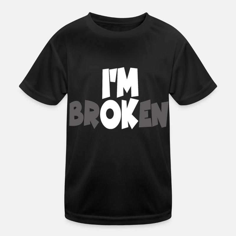 I AM BROKEN Kids Functional T-Shirt