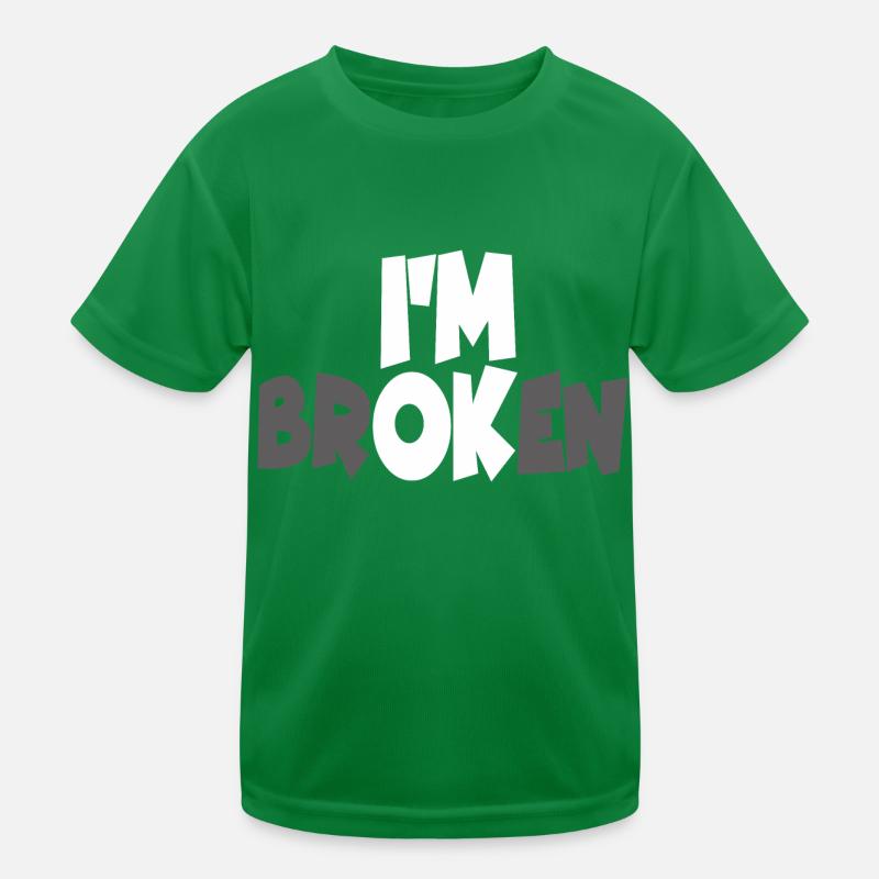 I AM BROKEN Kids Functional T-Shirt