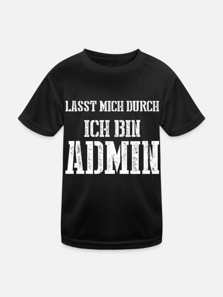 Lasst mich durch ich bin Admin - Kinder Funktions-T-Shirt - Schwarz - Vorne