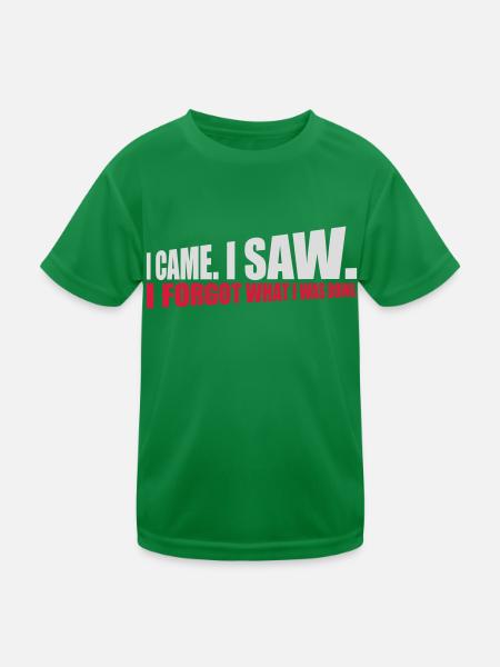I came saw forget - Kinder Funktions-T-Shirt - Kelly Green - Vorne
