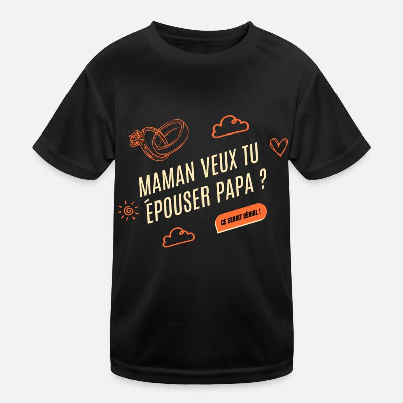 Maman veux tu épouser papa - demande mariage T-shirt sport Enfant