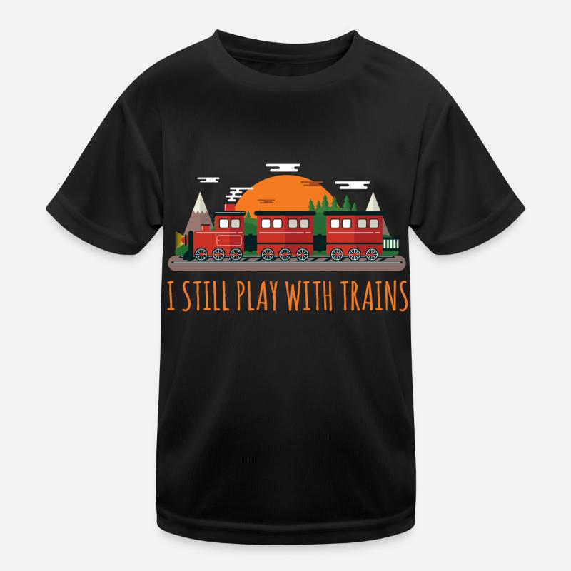 Funny Engine Drivers Gift I Still Plays With Train T-shirt sport Enfant