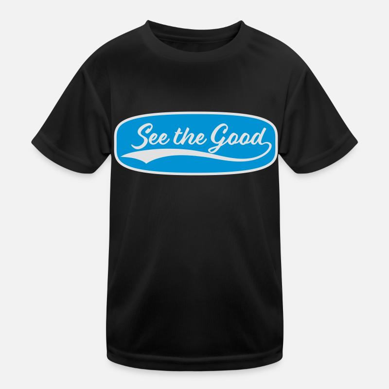 see the good quote Kids Functional T-Shirt