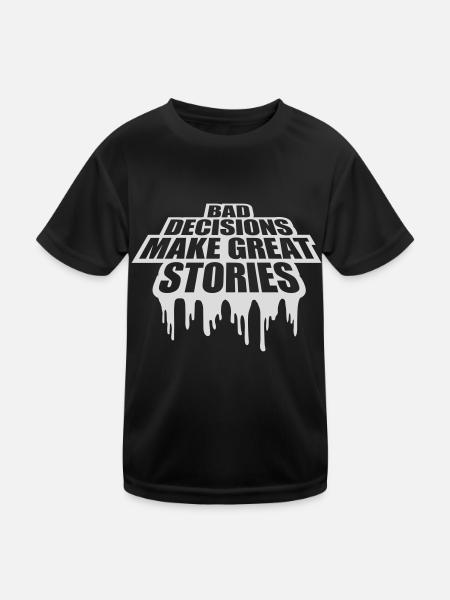 Mauvaises décisions Bonnes histoires - T-shirt sport Enfant - noir - Devant