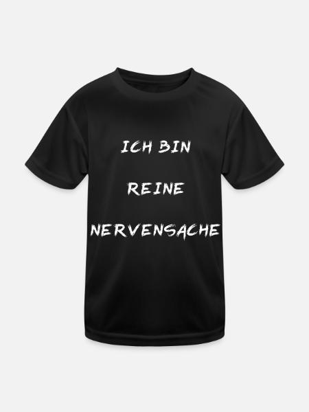 Nervensache Geschenk Spruch - Kinder Funktions-T-Shirt - Schwarz