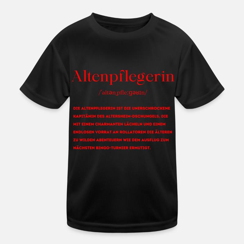 Altenpflegerin Definition Kinder Funktions-T-Shirt