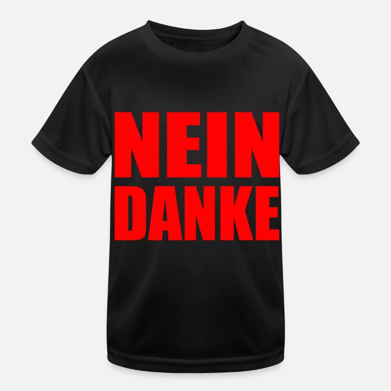 Nein danke - Kinder Funktions-T-Shirt - Schwarz