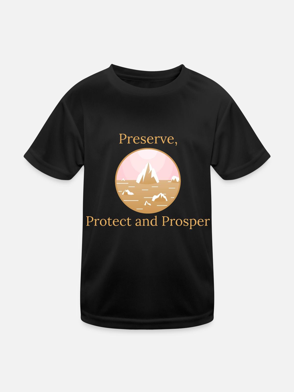 Preserve, Protect, Prosper - Kids Functional T-Shirt - black - Front