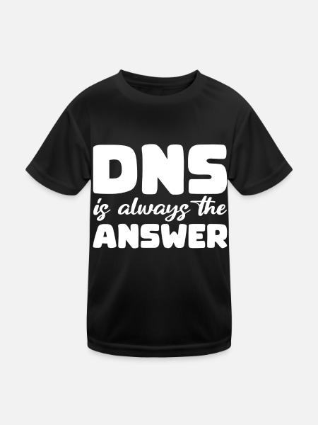 DNS is always the answer - Kinder Funktions-T-Shirt - Schwarz