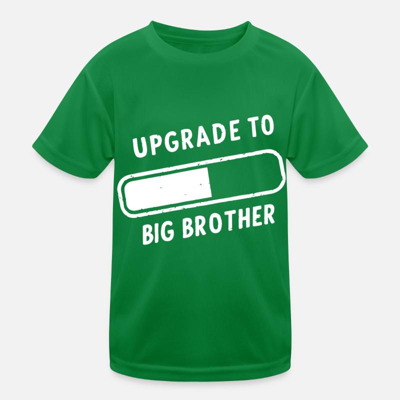 UPGRADE AUF BIG BROTHER Kinder Funktions-T-Shirt